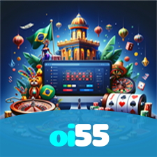oi55：Jogue nas slots e mude sua sorte agora mesmo!
